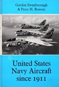Book cover of United States Navy Aircraft since 1911  by SWANBOROUGH, Gordon & BOWERS, Peter M. 